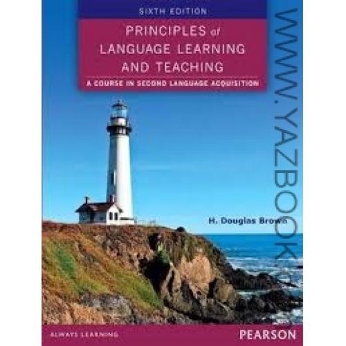 PRINCIPLES of LANQUAGE LEARNING AND TEACHING-6Edit-Brown