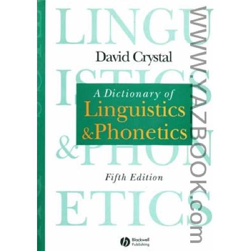 adictionary of linguistics and phonetics-david Crystal(fifth edition)